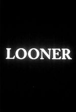 Watch Looner (Short 2007) Gomovies123