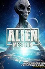 Watch Alien Messiah Gomovies123