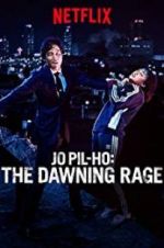 Watch Jo Pil-ho: The Dawning Rage Gomovies123