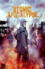 Watch Atomic Apocalypse Gomovies123