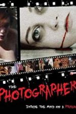 Watch The Photographer: Inside the Mind of a Psycho Gomovies123
