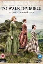 Watch To Walk Invisible: The Bronte Sisters Gomovies123