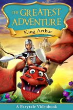 Watch The Greatest Adventure: King Arthur Gomovies123