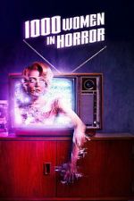 Watch 1000 Women in Horror Gomovies123