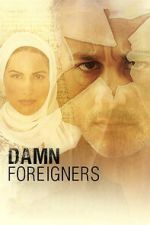 Watch Damn Foreigners Gomovies123
