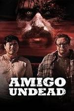 Watch Amigo Undead Gomovies123