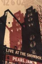 Watch Pearl Jam: Live At The Showbox Gomovies123