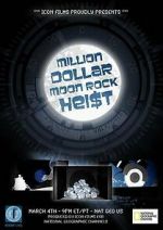 Watch Million Dollar Moon Rock Heist Gomovies123