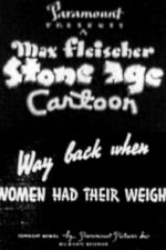 Watch Way Back When Women Had Their Weigh Gomovies123