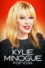 Watch Kylie Minogue: Pop Icon Gomovies123