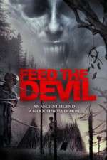 Watch Feed the Devil Gomovies123
