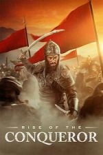 Watch Rise of the Conqueror Gomovies123