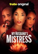 Watch My Husband\'s Mistress Gomovies123