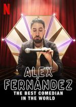 Watch Alex Fernndez: The Best Comedian in the World Gomovies123