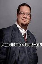 Watch Penn Jillette\'s Street Cred Gomovies123
