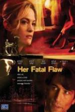 Watch Her Fatal Flaw Gomovies123