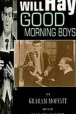 Watch Good Morning Boys Gomovies123
