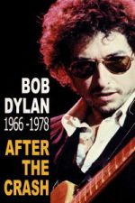 Watch Bob Dylan After the Crash 1966-1978 Gomovies123