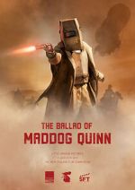 Watch The Ballad of Maddog Quinn (Short 2022) Gomovies123