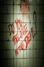 Watch Do You Believe in the Devil Gomovies123