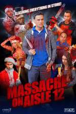Watch Massacre on Aisle 12 Gomovies123
