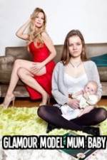 Watch Glamour Model Mum, Baby & Me Gomovies123