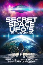 Watch Secret Space UFOs - In the Beginning Gomovies123