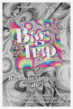 Watch Big Trip Gomovies123