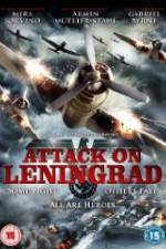 Watch Attack On Leningrad Gomovies123