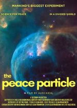 Watch The Peace Particle Gomovies123