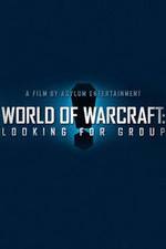 Watch World of Warcraft: Looking for Group Gomovies123