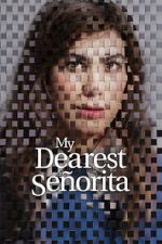 Watch My Dearest Señorita Gomovies123