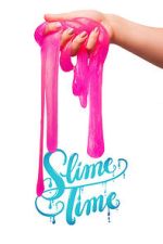 Watch Slime Time Gomovies123