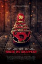 Watch Where We Disappear Gomovies123