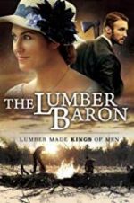 Watch The Lumber Baron Gomovies123