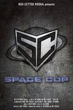 Watch Space Cop Gomovies123