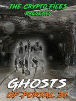 Watch Ghosts of Portal 31 Gomovies123