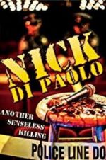 Watch Nick Di Paolo: Another Senseless Killing Gomovies123