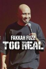 Watch Fakkah Fuzz: Too Real Gomovies123