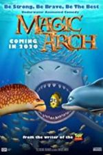 Watch Magic Arch 3D Gomovies123