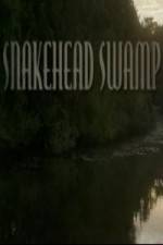 Watch SnakeHead Swamp Gomovies123