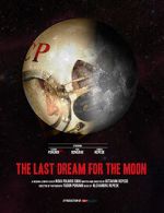 Watch The Last Dream for the Moon (Short 2016) Gomovies123