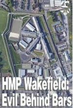 Watch HMP Wakefield: Evil Behind Bars Gomovies123