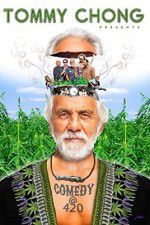 Watch Tommy Chong Presents Comedy at 420 Gomovies123