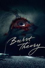 Watch Burst Theory Gomovies123