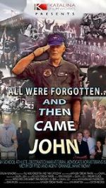 Watch All Were Forgotten... And Then Came John Gomovies123