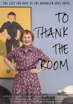 Watch To Thank The Room Gomovies123