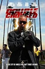 Watch Double Crossed Gomovies123