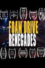 Watch Foam Drive Renegades Gomovies123