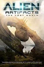 Watch Alien Artifacts: The Lost World Gomovies123